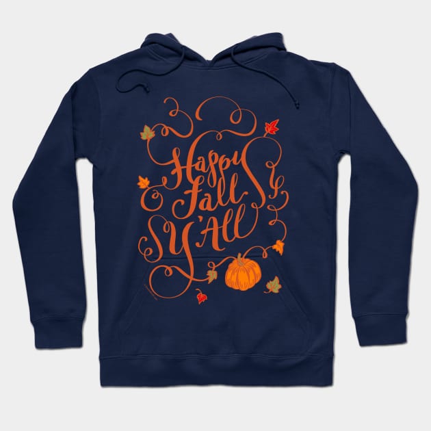 Happy Fall Y'all Autumn Colors Pumpkin Design Hoodie by DoubleBrush